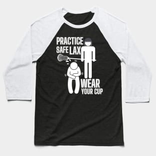 Lacrosse, Safe LAX Wear Your Cup Baseball T-Shirt